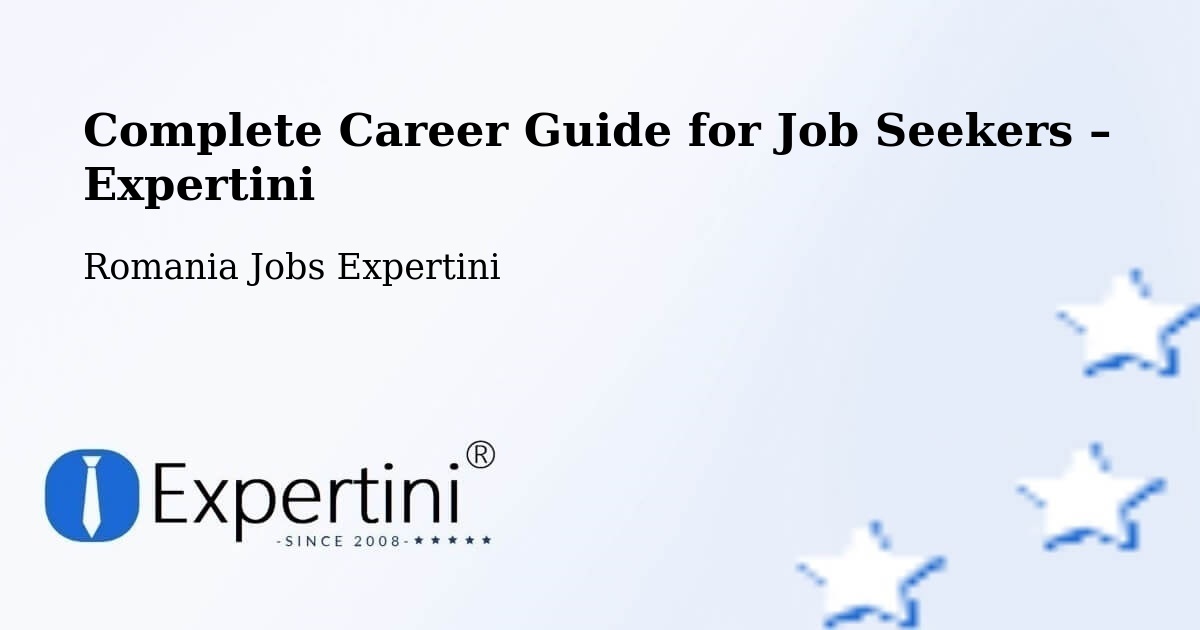 Career Guide for Job Seekers – Foi - Foi, Romania Jobs Expertini