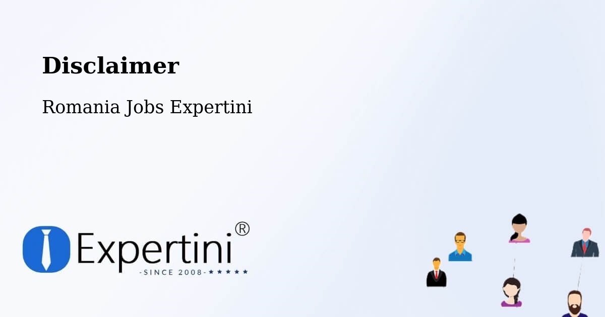Disclaimer – Foi - Romania Jobs Expertini