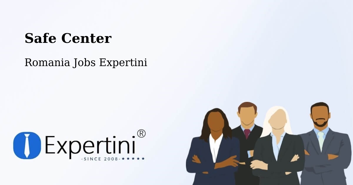 Safety Center – Foi - Romania Jobs Expertini
