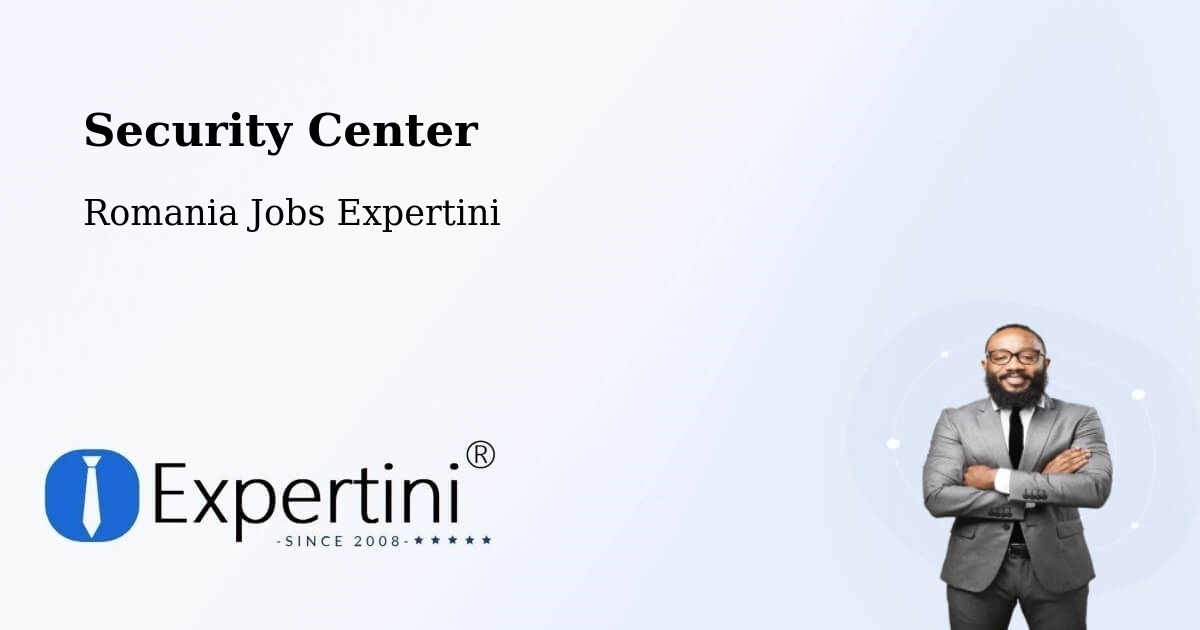 Security & Compliance – Foi - Romania Jobs Expertini